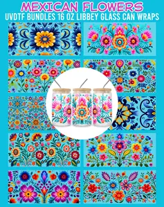 Mexican Flowers UVDTF Decal Stickers Bundles - DIY Decorative Supplies for Scrapbooking, 16 Oz Libbey Glass Can Wraps
